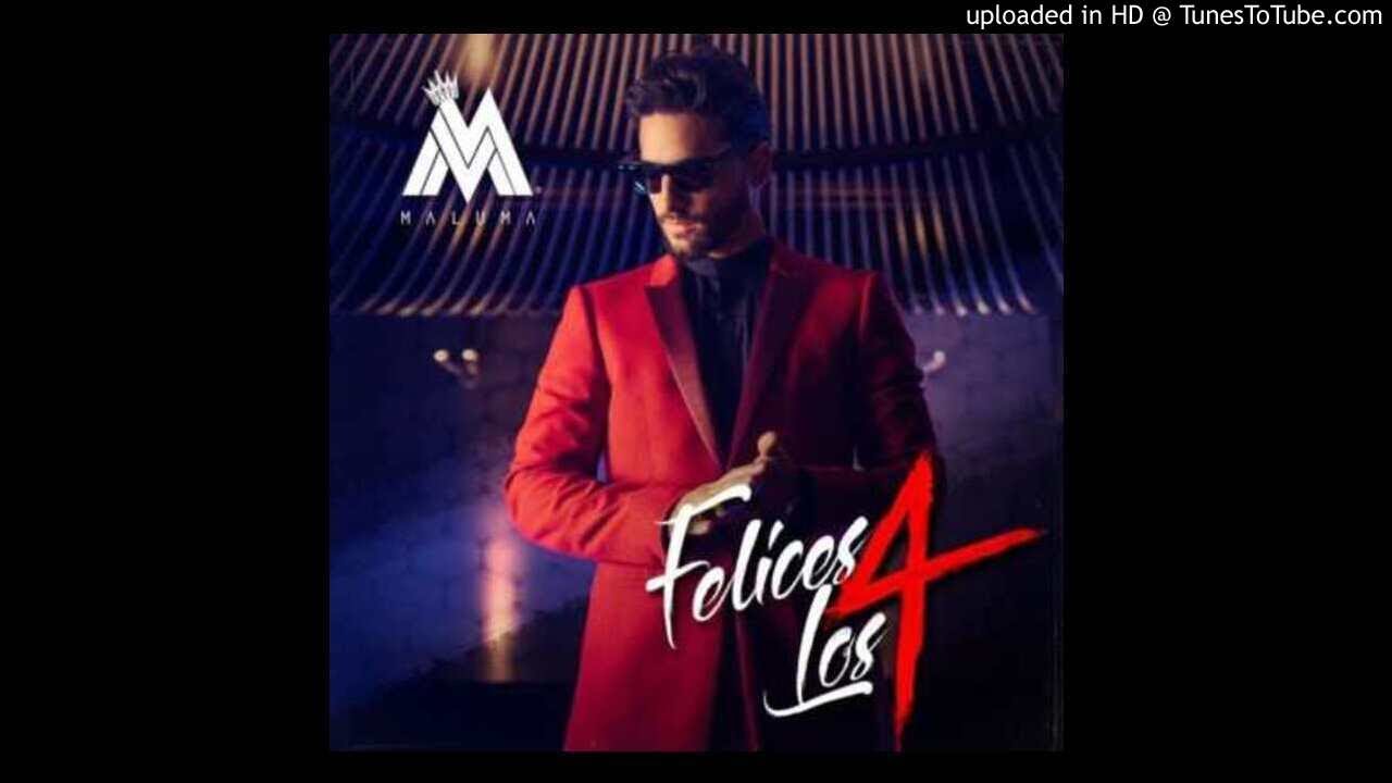 Maluma - Felices Los 4 (Clean Version)