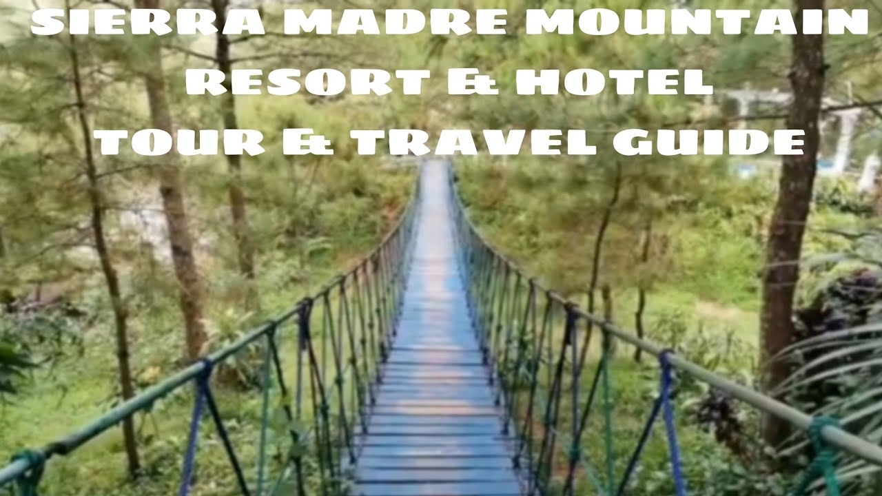 Sierra Madre Resort And Hotel 2026 Tour Travel Guide Tanay Rizal Maxresdefault 