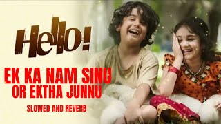 Ek Ka Nam Sinu or Ektha Junnu ।। Taqdeer Movie song ।। Hello Movie 💔💔