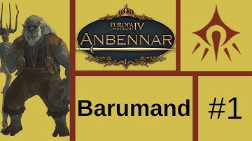 Lets Play EU4: Anbennar (Barumand) #1