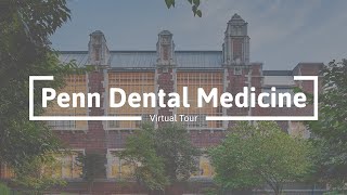 Penn Dental Medicine  Prospective Student Tour 2023