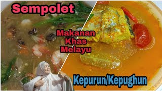 Sempolet dan Kepurun Makanan Khas Melayu