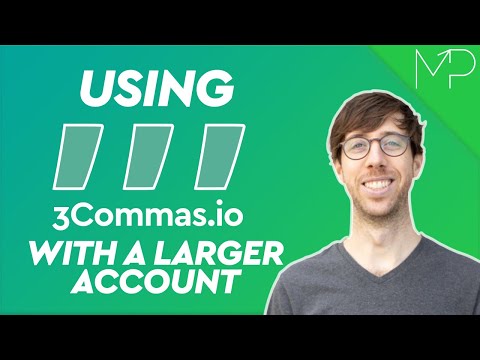 How to Use 3Commas with a Larger Account ?