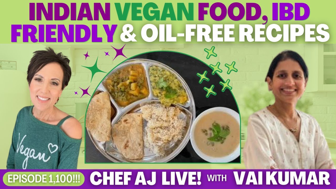 Indian Vegan Food IBD Friendly Vegan And Oil free Recipes By Vai Kumar Indian Vegan Food IBD Friendly Vegan And Oil free Recipes By Vai Kumar