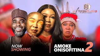 AMOKE ONISOFITINA 2 Latest Yoruba Movie 2023  Ibrahim Chatta | Adebimpe Akintunde | Peju Ogunmola