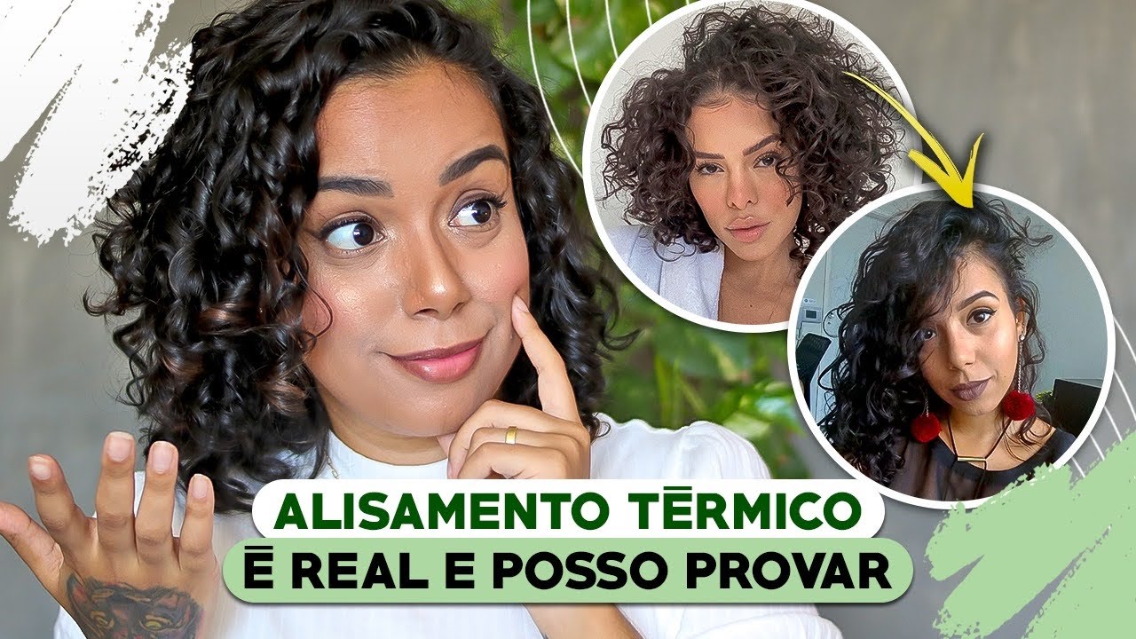 O QUE É O ALISAMENTO TÉRMICO E COMO ELE ACONTECE COM FOTOS – Tamires Maia