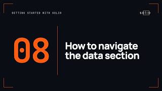 Getting started with Solio 08 Data section