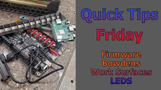Quick Tip Friday - Firmware Flashing, Reverse Bowden, and more