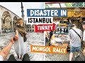 BLUE MOSQUE AND BRIDGE DISASTER IN ISTANBUL TURKEY - MONGOL RALLY 2018