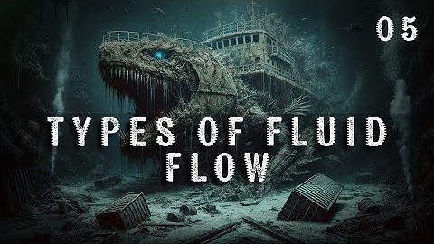 5. Types of Fluid Flow | Fluid Kinematics | Chemical Engineering | The Engineer Owl #fluid