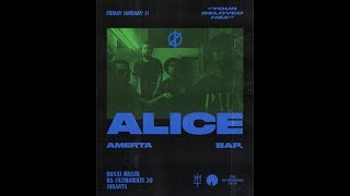 [LIVE] 2019.01.11 ALICE - Semua Ini, Yang Kita Sembah Tak Lebih Dari Konstelasi