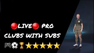 FIFA 23 PRO CLUBS WITH SUBS!