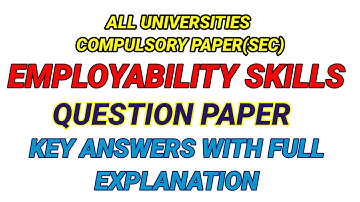 EMPLOYABILITY SKILLS QUESTION PAPER KEY ANSWERS WITH FULL EXPLANATION @Namagaginavu2025