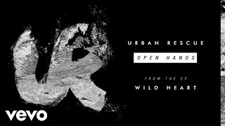 Urban Rescue - Open Hands (Audio) chords