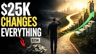 Why Everything Changes After $25,000 Saved (Most People Get This Wrong) Wealth
