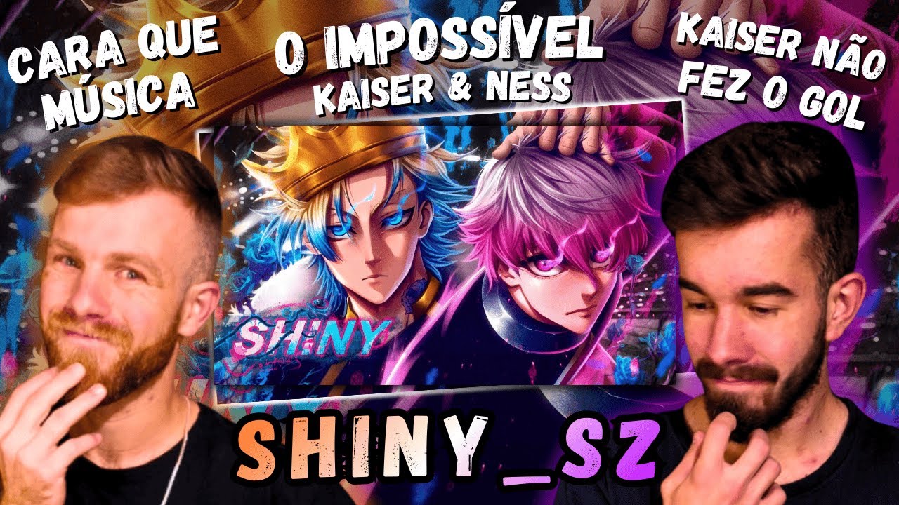 Shiny - O Impossível | Kaiser & Ness (Blue Lock) | Ft. ‪@AniRap‬ | REACT