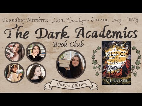 THE DARK ACADEMICS BOOK CLUB // the silence of the girls live show