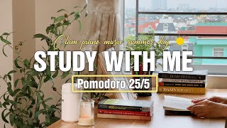 STUDY WITH ME 2-HOUR | Pomodoro 25/5 | Calm Piano Music 🎹 | Study Motivation | Summer Day☀️