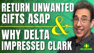 Full Show: Return Unwanted Gifts ASAP and Why Delta Impressed Clark After Changes To The Program Is Delta Skymiles Still Right For You Clark Howard Weighs In
