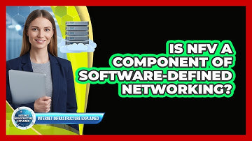 Is NFV A Component Of Software-Defined Networking?