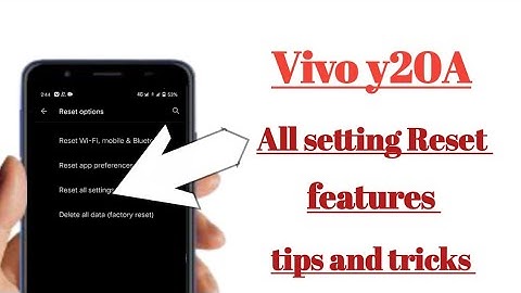 vivo y20A All setting Reset features how to use
