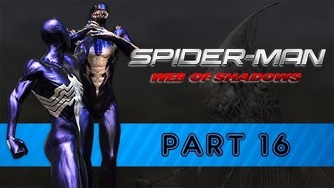 Spider-Man: Web of Shadows - Part 16 [Full Playthrough]