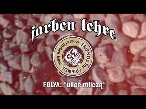 FOLYA – Ulice milczą | FRIENDS FOR FRIENDS | Farben Lehre (2021)