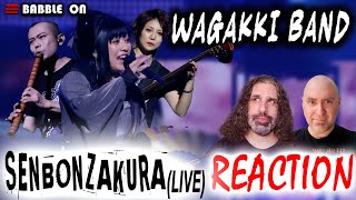 WAGAKKI BAND - SENBONZAKURA [Live] Reaction (Japanese Rock/Traditional) #cherryblossoms 🔥🔥🤘😁🤘🔥🔥