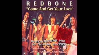 REISSUE: &quot;Come And Get Your Love&quot; - Glenn Rivera ReStructure Mix - Redbone