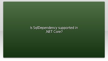Is SqlDependency supported in .NET Core?