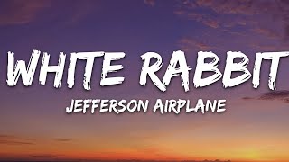 Video thumbnail of "Jefferson Airplane - White Rabbit (Lyrics)"