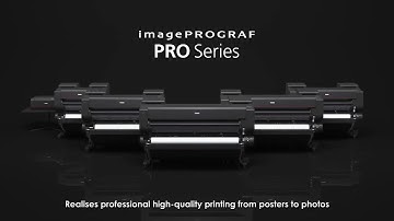 Canon imagePROGRAF PRO Series Product Introduction