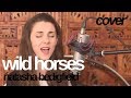 Wild horses  natasha bedingfield cover  hannah boulton