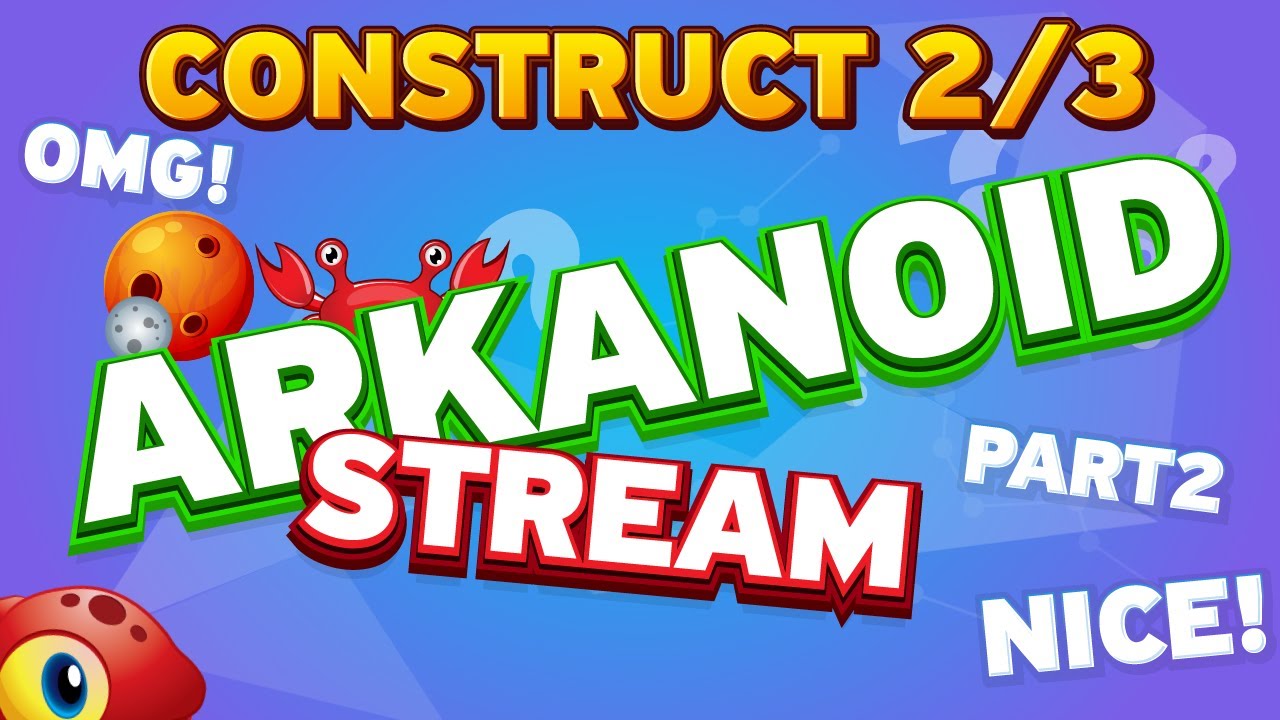 Arkanoid game Construct 2 | part 2 [RU, EN, UA] - YouTube