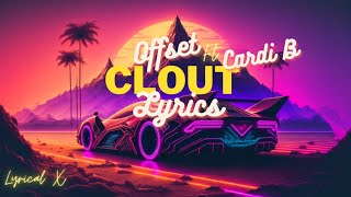 Offset- clout ft. Cardi B (lyrics video)