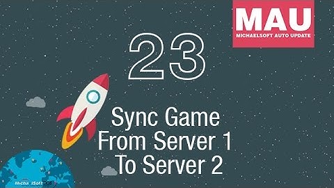 23) MichaelSoft Cybercafe Diskless System (MAU) - How to sync game from server 1 to server 2?