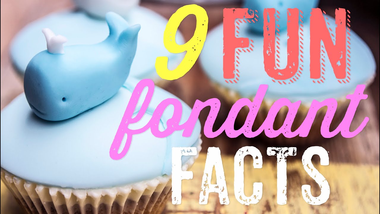 9 Fun Fondant Facts | Sorted Food