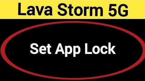 how to set App lock, Lava Storm 5G me Applock kaise set kare