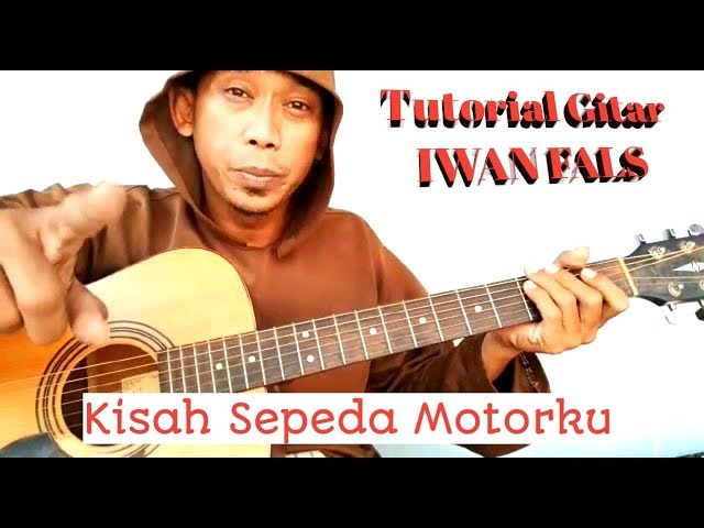 (Tutorial Gitar) IWAN FALS - Kisah Sepeda Motorku class=