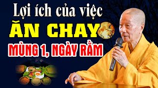 Lợi ích của việc ĂN CHAY ngày Mùng 1 & ngày Rằm (NÊN NGHE) - HT. Thích Trí Quảng