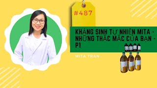 #487. Kháng sinh tự nhiên Mita - những điều bạn thắc mắc?