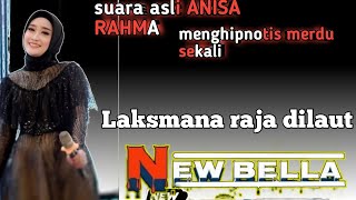 ANISA RAHMA !! LAKSMANA RAJA DI LAUT (NEW BELLA)