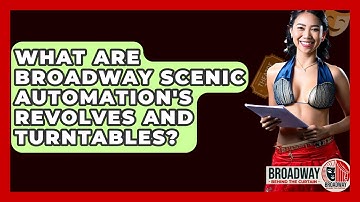 What Are Broadway Scenic Automation