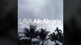 [2002] Lava – Aile Alegria [Full Album]