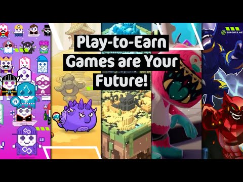 Are Play to Earn Games the Future of Work? - The Future of NFTs? - Are You Ready Player One?