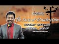 Sunday service  the facts of resurrection  houston tamil church