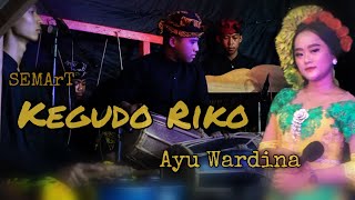 KEGUDO RIKO - Ayu Wardina X SEMArT (Official Musik Video)