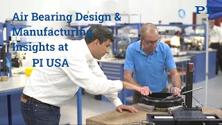 Air Bearing Manufacturer: Motion Systems Design Insights Into PI USA's Air Bearing Operation