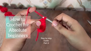 “How to crochet for absolute beginners | step-by-guide (part 2)”
