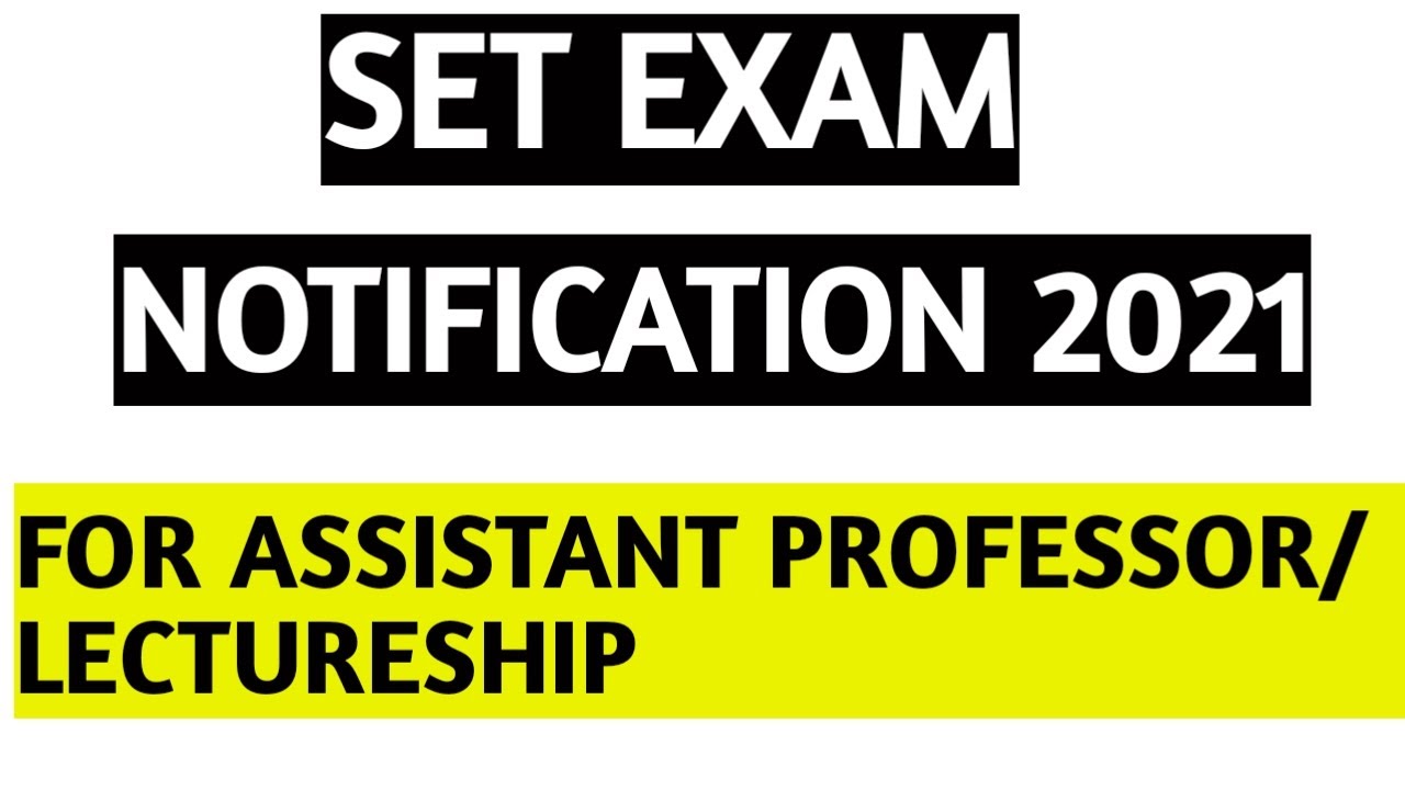 SET EXAM NOTIFICATION 2021 || STATE ELIGIBILITY TEST FOR ASSISTANT PROFESSOR ||
